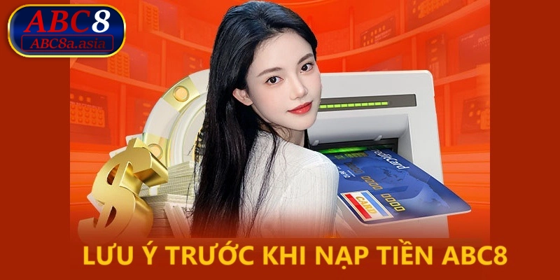 Lưu ý trước khi nạp tiền